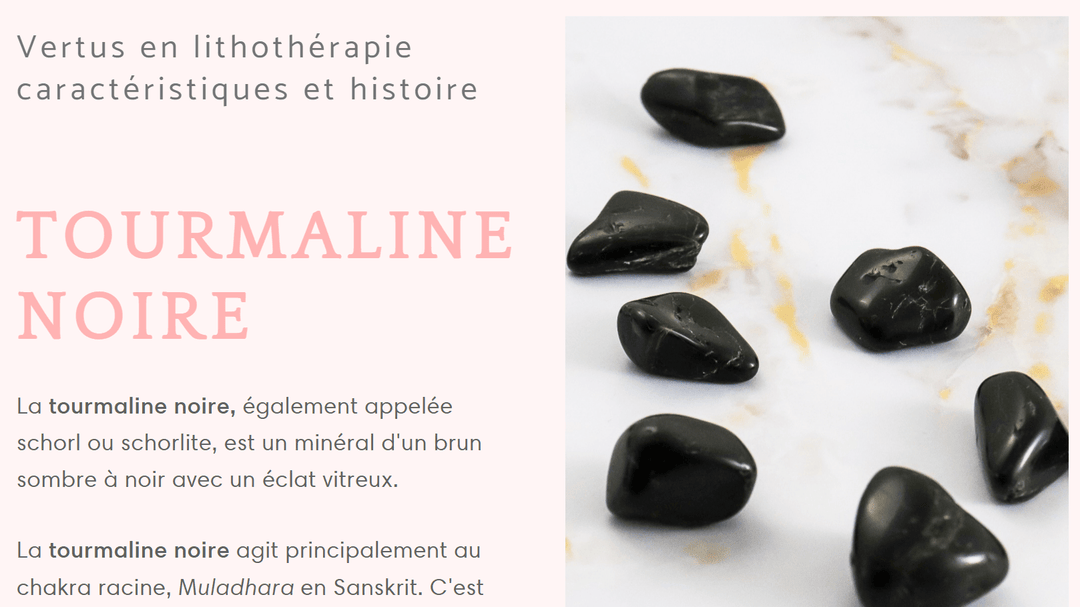 Article sur les vertus en lithothérapie de la Tourmaline noire