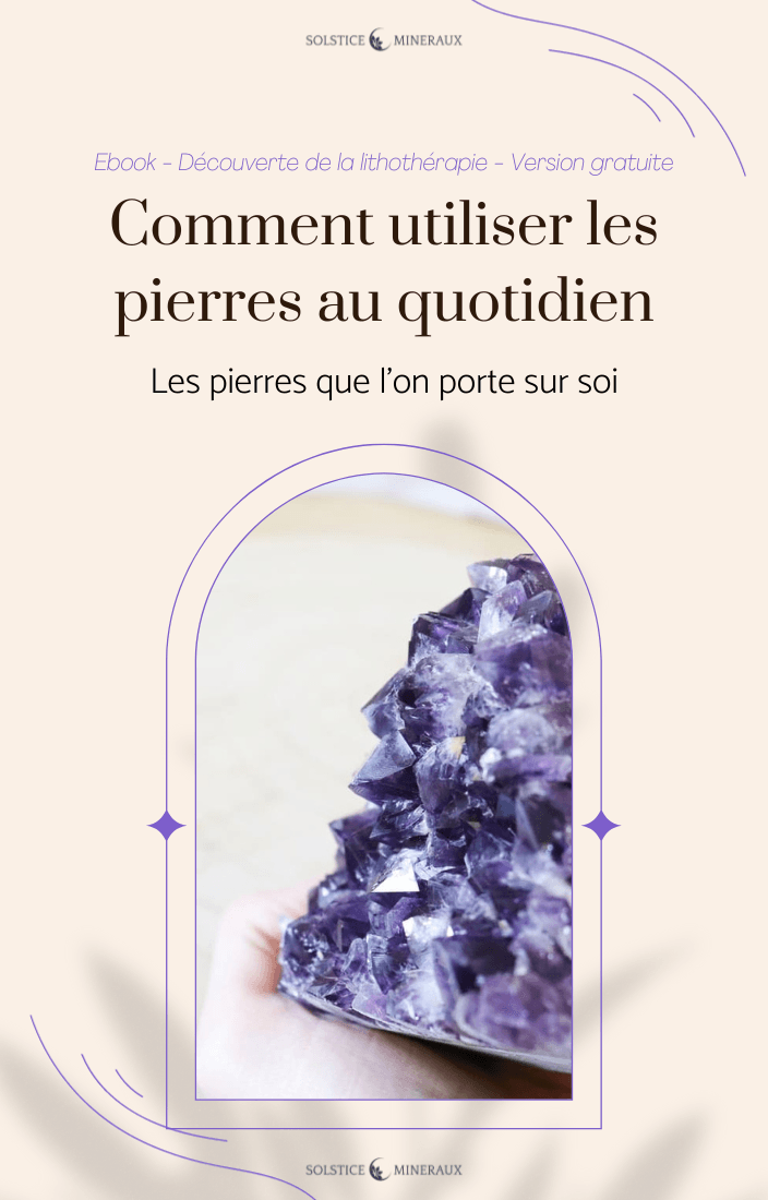 Ebook offert - Comment utiliser les pierres au quotidien