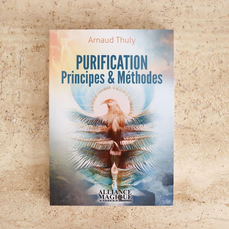 Purification: Principes Et Méthodes - Arnaud Thuly